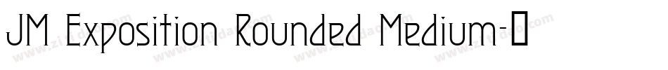 JM Exposition Rounded Medium字体转换